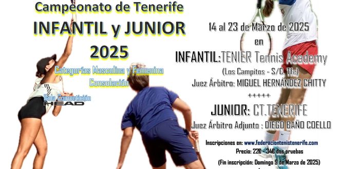 Campeonato de Tenerife Infantil y Junior 2025 – LISTA DE INSCRITOS – CUADROS – HORARIOS